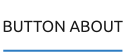 BUTTON ABOUT